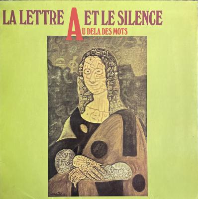 La lettre et le silence Au dela des mots